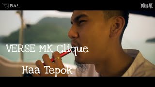 Haa Tepok | VERSE MK - (K-Clique) - Lirik