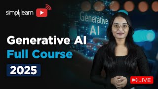 Generative AI Full Course 2025 | Gen AI Tutorial for Beginners | Gen AI Explained | Simplilearn