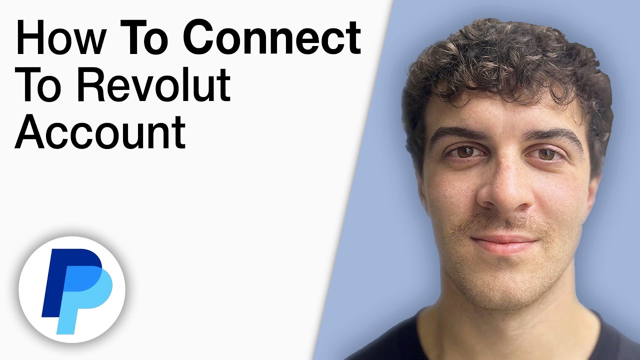 How To Connect PayPal to Revolut Account [2025 Full Guide] - YouTube