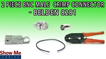 2 Piece BNC Male Crimp Connector For Belden 8281 - Perfect For DIY Installs!