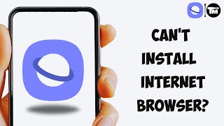 How To Fix can't Install Samsung Internet browser app screenshot 5