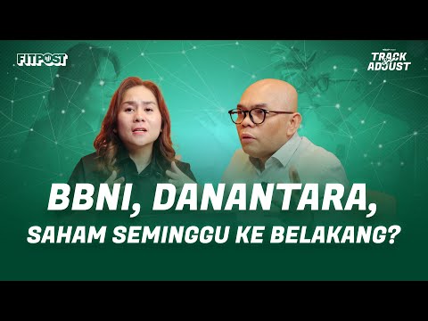 Laporan Keuangan BBNI, dan Issue Danantara TOBA? 🤔 | TRACK & ADJUST EPS. 1