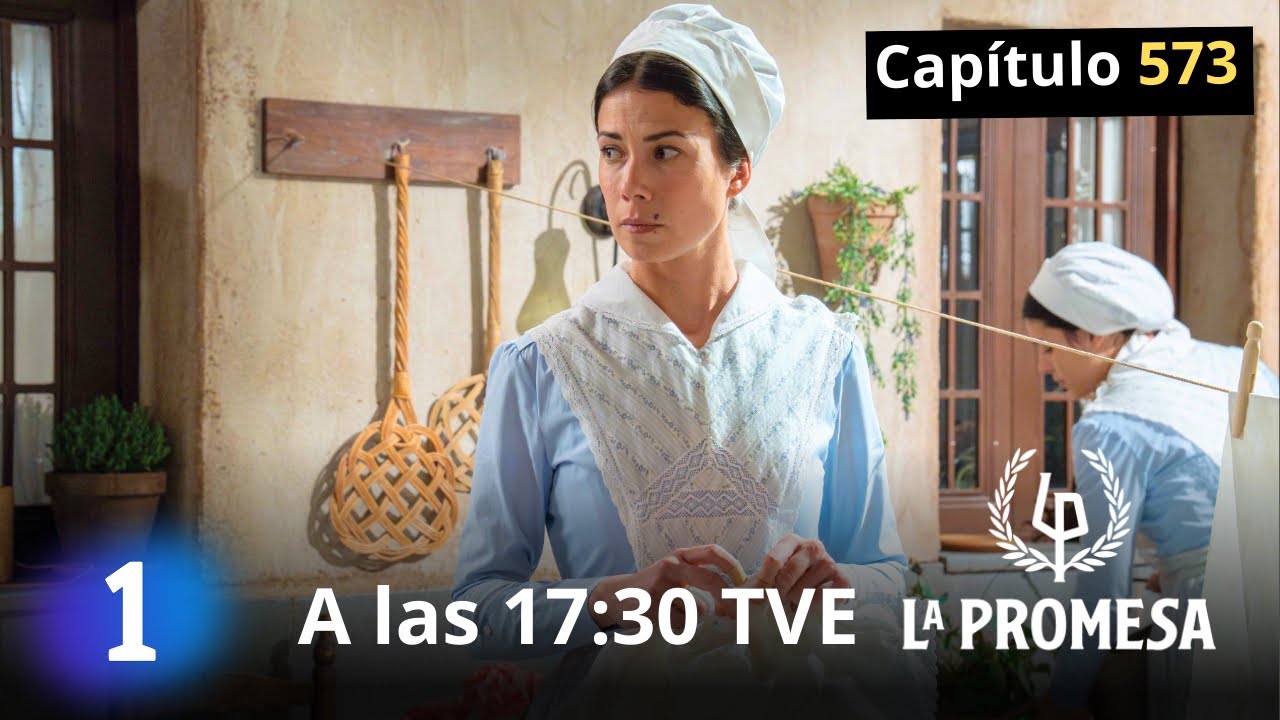 LA PROMESA Miércoles 09 de Abril a las 17:30 Avance capítulo 573 || Serie  TVE #serie #LaPromesa :)