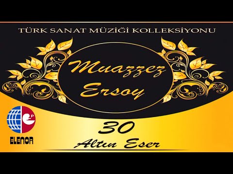 MUAZZEZ ERSOY - SEN BENİ ÇOK ARARSIN