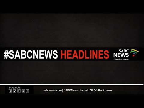 #SABCNews AM Headlines