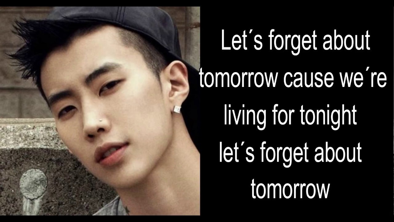 Jay Park X Yultron Forget About Tomorrow Lyrics Sub English Youtube youtube