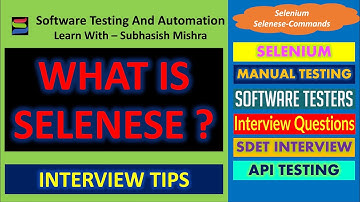 What is Selenese ? | Selenium – Selenese Commands | Software Testing Interview Question |