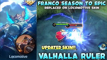 Franco Season Skin to Epic Skin Script || Updated Patch || Locomotive To Valhalla Ruler Script