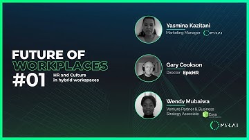 Future of Workplaces #01 | HR and Culture in hybrid workspaces