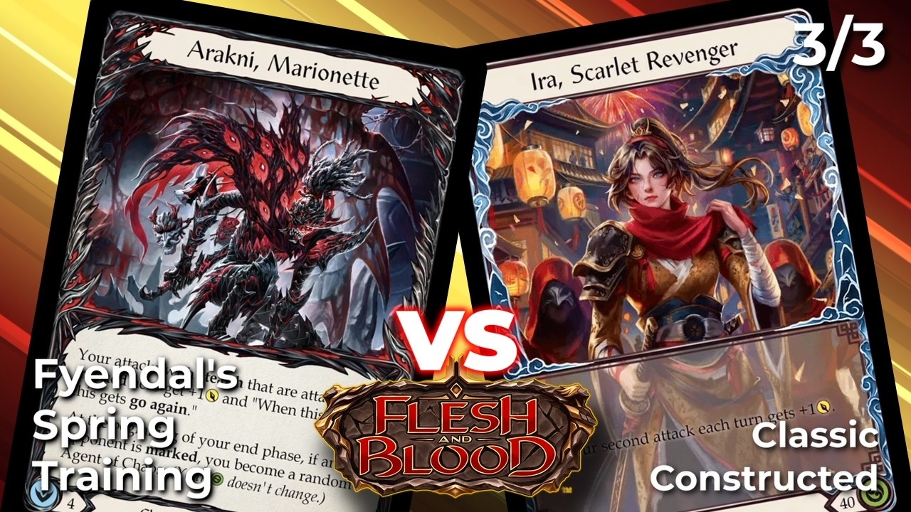 Arakni vs Ira | Fyendal's Spring Training | Flesh And Blood Gameplay