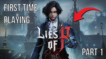 Lies of P - My First Ever Blind Playthrough (Part 1)