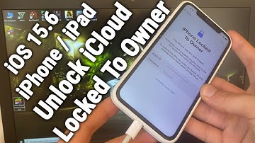 iOS 15.6 iCloud Unlock Service Unlocks iPhone Locked to Owner