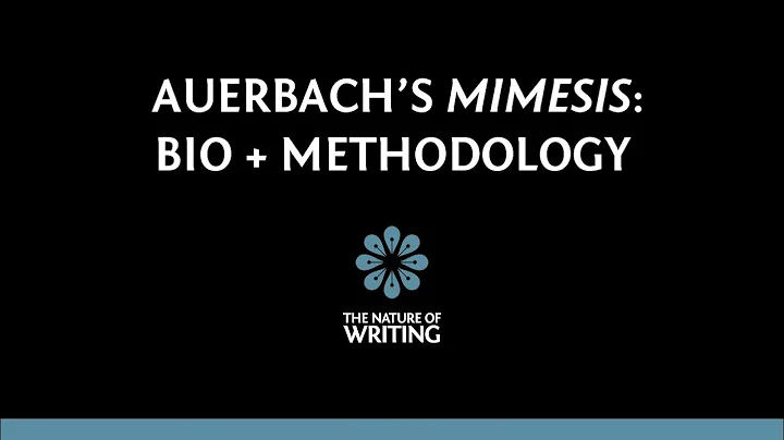 Erich Auerbach's Mimesis | Biography and Methodology | Literary Theory