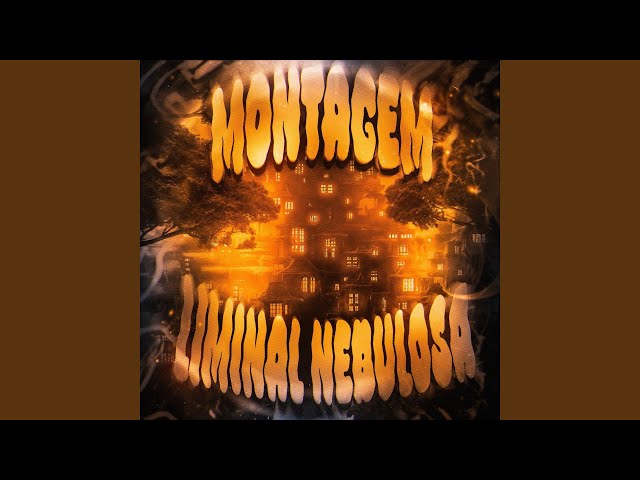MONTAGEM LIMINAL NEBULOSA