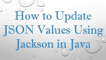 How to Update JSON Values Using Jackson in Java