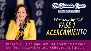 Terapia Psicoespiritual: FASE 1 ACERCAMIENTO