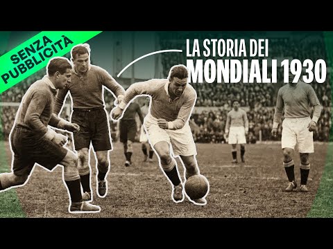 La storia dei MONDIALI Uruguay 1930: la prima (assurda) finale dei campionati del mondo