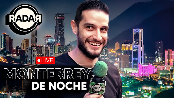 Monterrey de Noche | En Vivo | RADAR con Adrián Marcelo