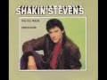 SHAKIN STEVENS - THIS OLE HOUSE - GREEN DOOR