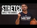 STRETCH while you Handle the Ball | Warm-Up
