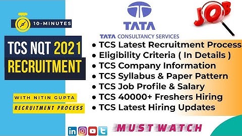 TCS NQT 2021 Recruitment Process | TCS recruitment 2020 for freshers | Eligibility | Syllabus | Jobs