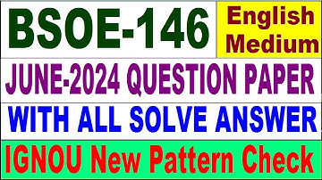 BSOE 146 June 2024 Question Paper in English | bsoe 146 Previous Year Question Paper