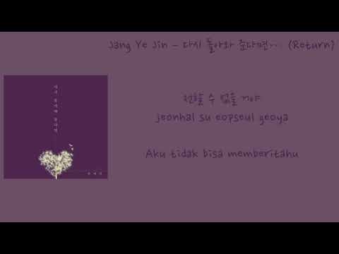 장예진 (Jang Ye Jin) – 다시 돌아와 준다면… (Return) | INDOSUB