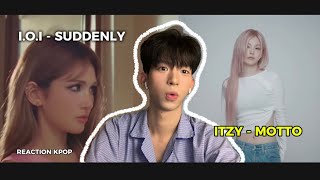 REACTION KPOP: I.O.I - SUDDENLY & ITZY - MOTTO