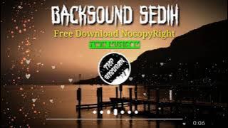 Backsound Sedih Terbaru 2021 Free Download NocopyRight
