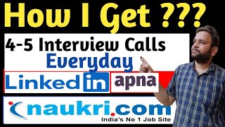 How Did I Start Getting Interview Calls Everyday Using Naukri.com & Linkdin 😍