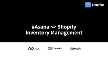 【ShopFlex】How to sync inventory number from Shopify to Asana?
