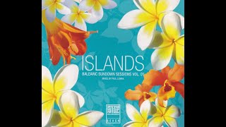 Islands Balearic Sundown Sessions Vol. 01 CD1 : Sundown Grooves