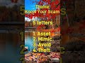 Theme: Know Your Scam, Binance word of the day. All 3,4,5,6,7,8 letters