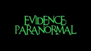 Evidence: Paranormal Investigating McPike Mansion - 2012