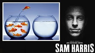 Sam Harris 2018 - Is Free Will An Illusion? (with Daniel Dennett)