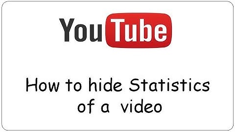 Youtube: How to hide Statistics of a youtube video