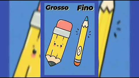 Como ensinar grosso e fino na educação infantil?