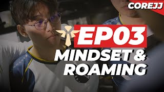 CoreJJ  How To Support Ep.03 Mindset & Roaming | League of Legends