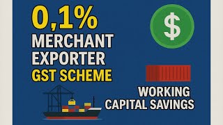 0.1% GST FOR MERCHANT EXPORTERS - EXPORT UNDER LUT BY MERCHANT EXPORTERS 0.1%