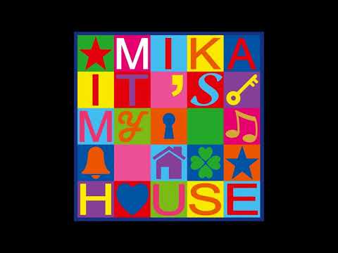Mika – It's My House - Lyrics