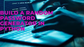 Famous Build a random password generator in python Profile