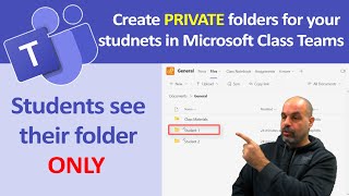 Create PRIVATE student folders in Microsoft Class Teams.