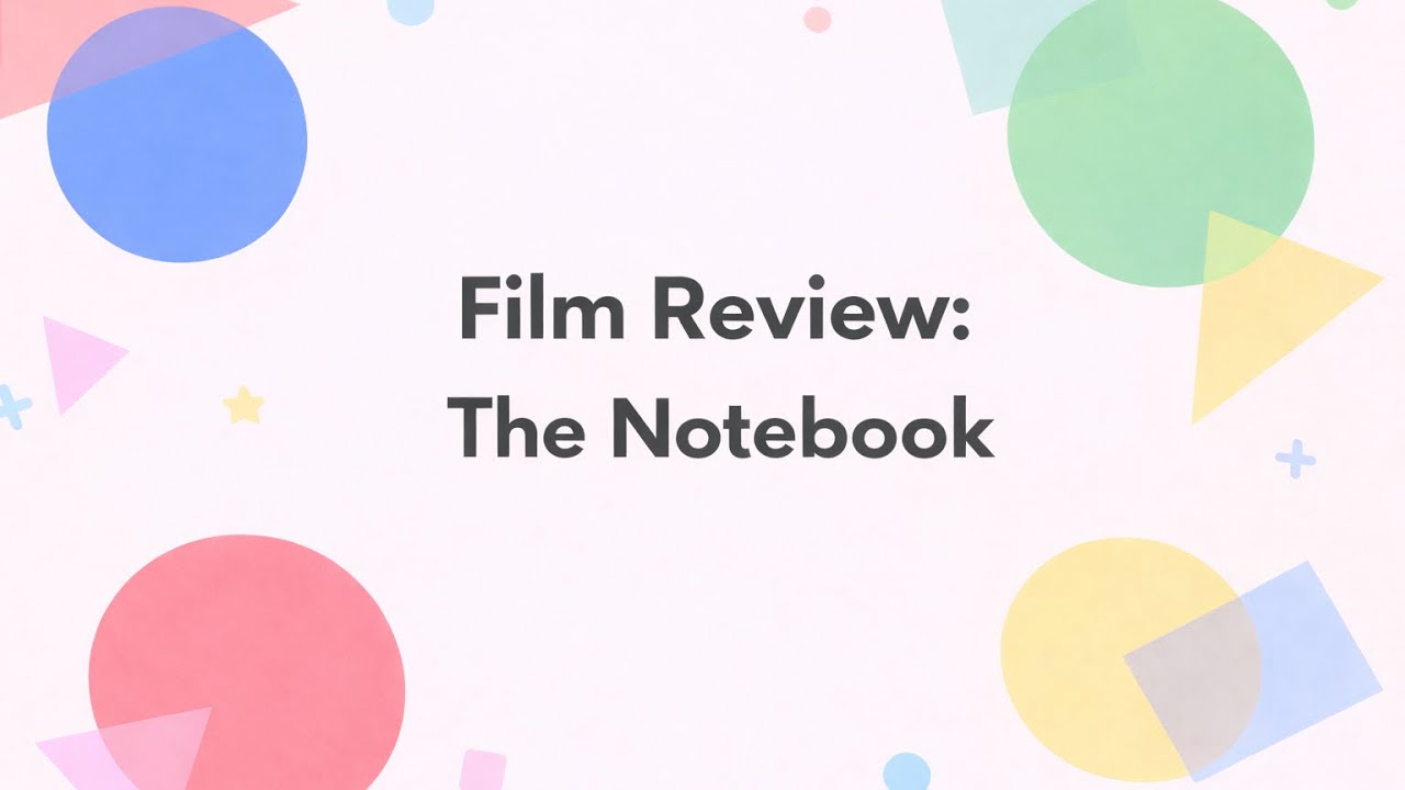 Episode 9 — Film Review: The Notebook
