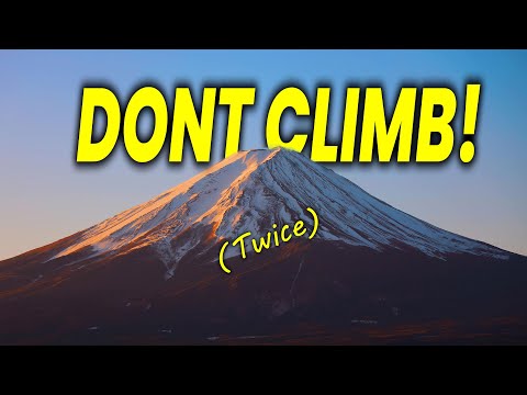 Why You Should NEVER Climb Mt. FUJI (Twice)