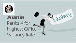 Austin Ranks 4 for Highest Office Vacancy Rate