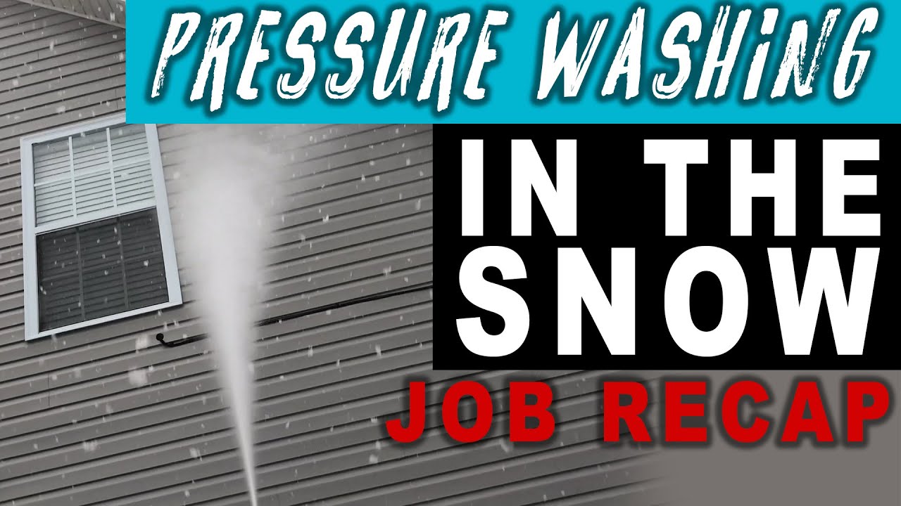 325 Pressure Washing Job Recap IN THE SNOW Pressure Washing Job