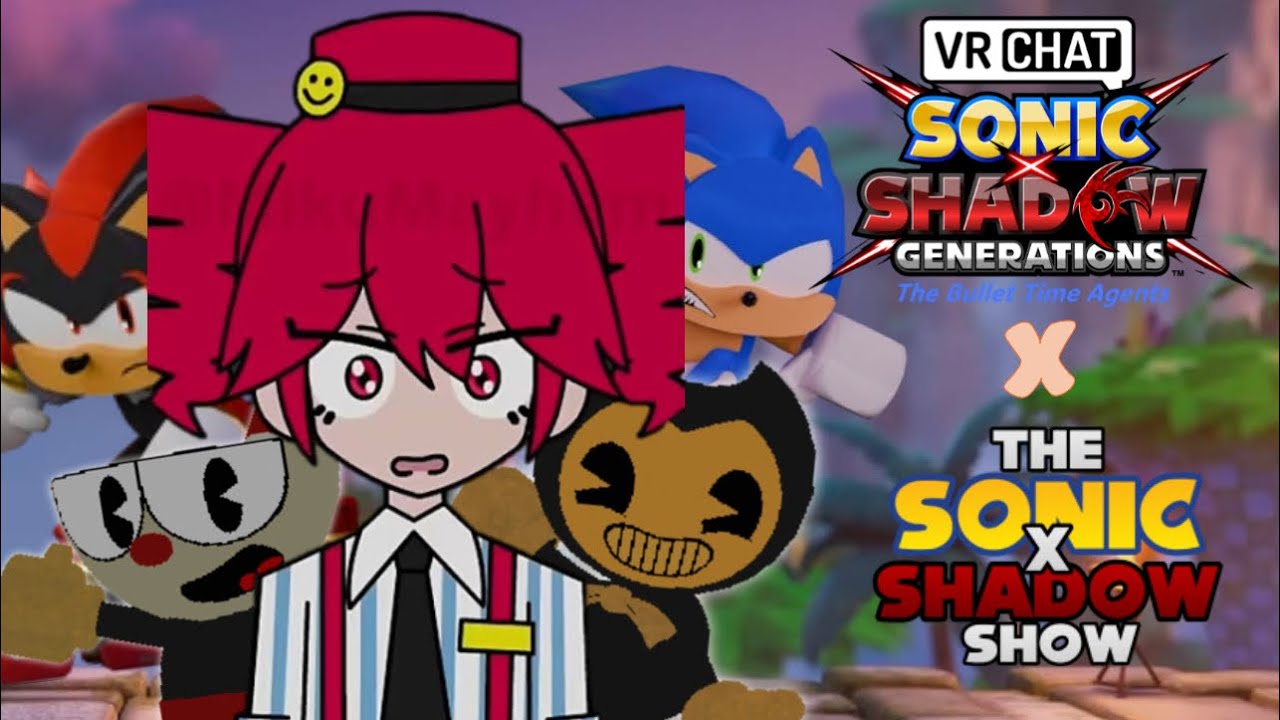 Sonic X Shadow Generations: The Bullet Time Agents - The Sonic X Shadow Show Event