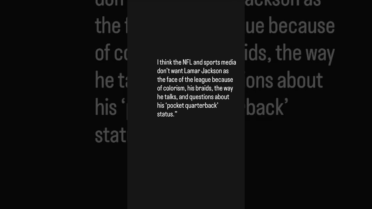 I think the NFL media wants Lamar Jackson as the face of the  league because of colorism