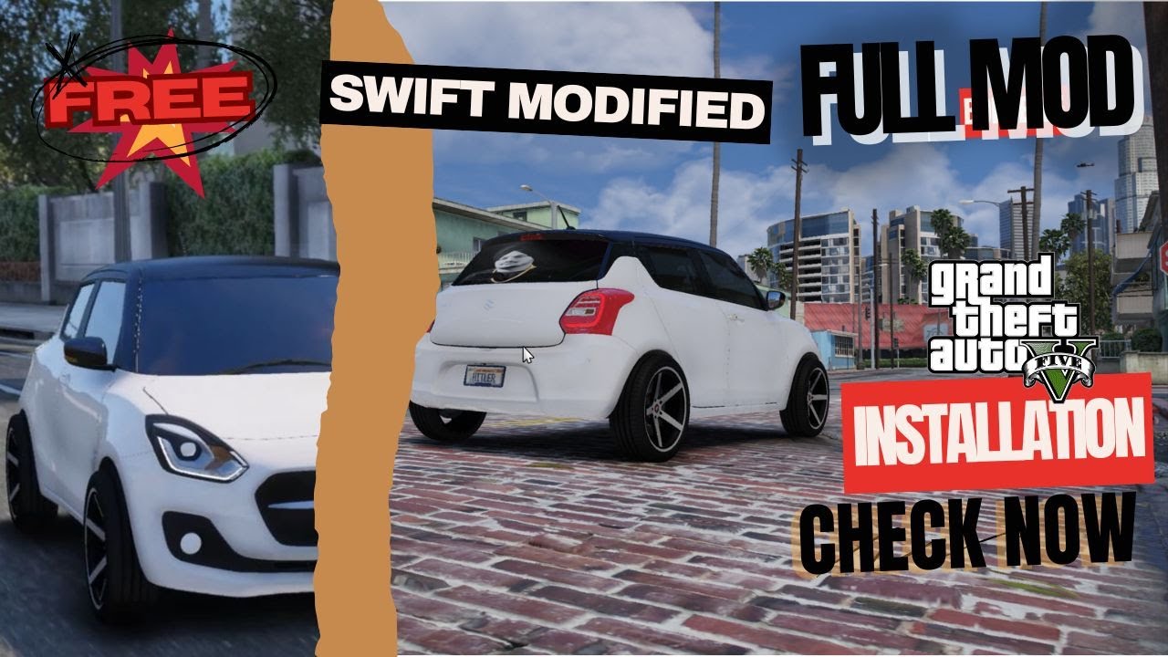 swift modified | Free Mod | GTA 5 FULL INSTALLATION VIDEO | How to ...