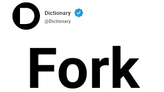 Fork Meaning In English